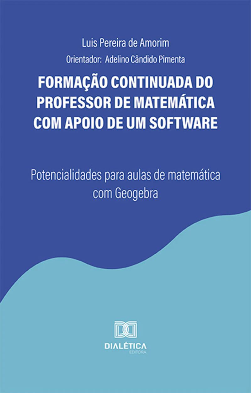Formação continuada do professor de matemática com apoio de um software