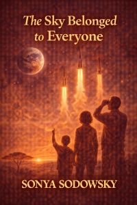 The Sky Belonged to Everyone