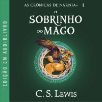 As Crônicas de Nárnia: O Sobrinho do Mago