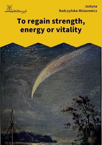To regain strength, energy or vitality