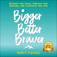 Bigger Better Braver