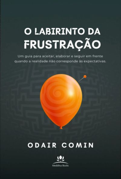 O Labirinto Da Frustração