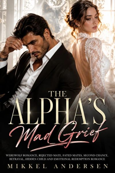 The Alpha’s Mad Grief