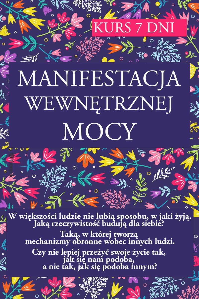 Manifestacja wewnętrznej mocy KURS 7 DNI
