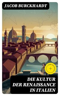 Die Kultur der Renaissance in Italien