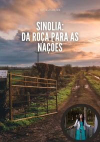 Sinolia: Da Roça Para As Nações