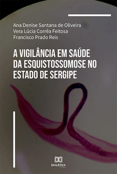 A Vigilância em Saúde da Esquistossomose no Estado de Sergipe