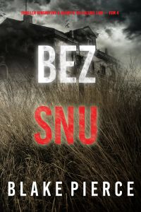 Bez snu (Thriller sensacyjny o agentce FBI Valerie Law — Tom 4)