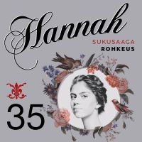Hannah 35: Rohkeus