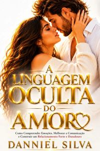 A Linguagem Oculta do Amor