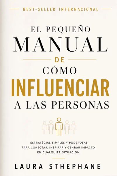 El pequeño manual sobre cómo influir en las personas