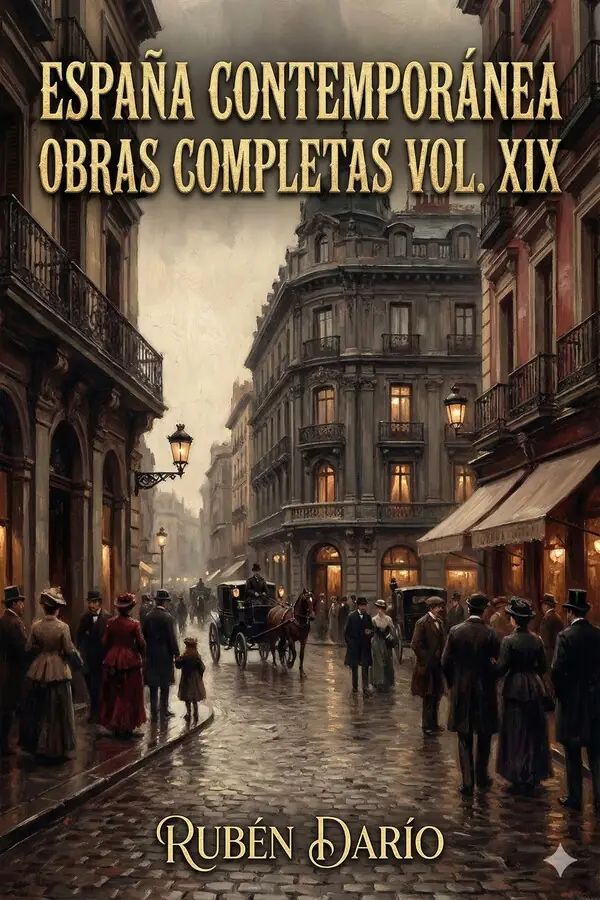 España Contemporánea / Obras Completas Vol. XIX