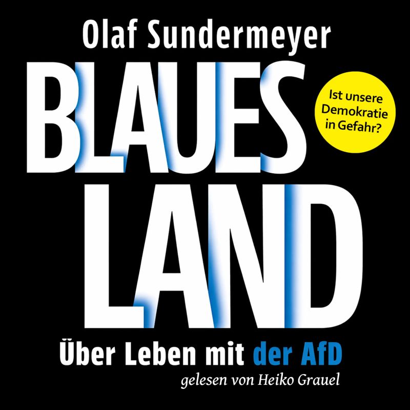 Blaues Land: Über Leben mit der AfD