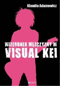 Wizerunek mezczyzny w visual kei