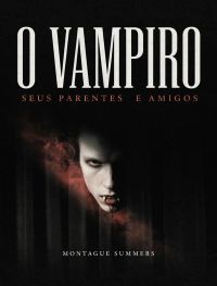 O Vampiro: Seus Parentes e Amigos