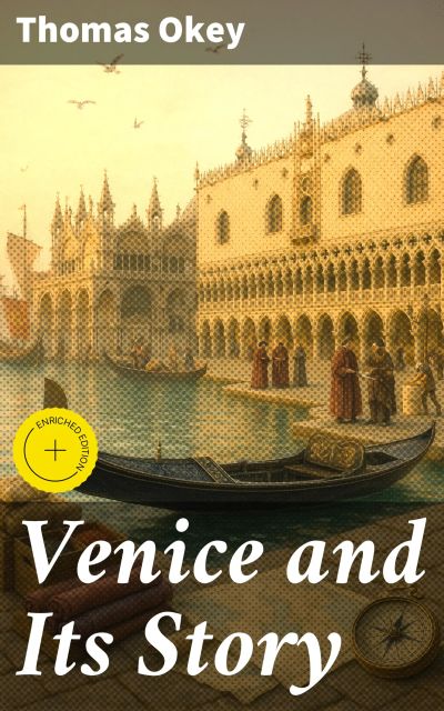 Venice and Its Story