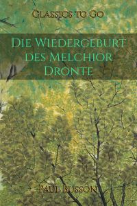 Die Wiedergeburt des Melchior Dronte