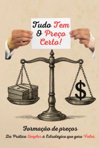 Tudo Tem O Preço Certo