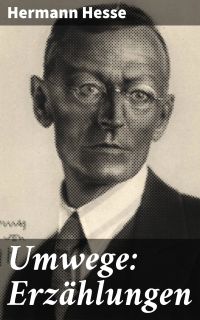Umwege: Erzählungen