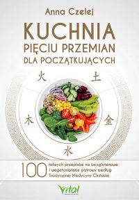 Kuchnia pięciu przemian dla początkujących