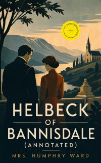 Helbeck of Bannisdale (Annotated)