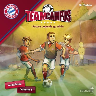 FC Bayern Team Campus - Future Legends go All-in (Vol. 3)