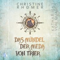 Das Mündel der Meda von Trier
