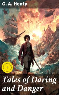 Tales of Daring and Danger