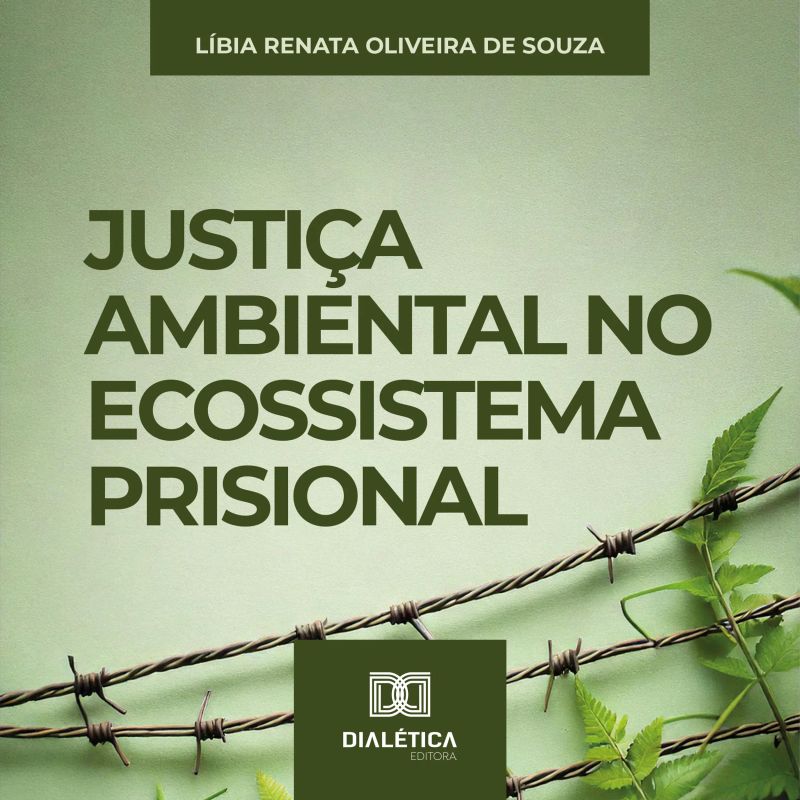 Justiça Ambiental no Ecossistema Prisional