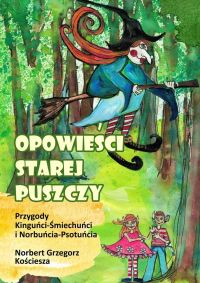 Opowieści Starej Puszczy