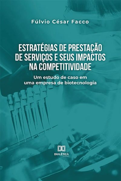 Estratégias de prestação de serviços e seus impactos na competitividade