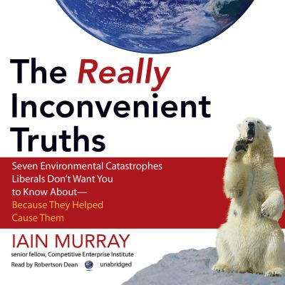 The Really Inconvenient Truths