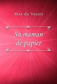Sa maman de papier