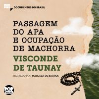 Passagem do Apa e Ocupação de Machorra: Trechos selecionados de "A retirada da Laguna"