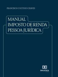 Manual Imposto de Renda Pessoa Jurídica