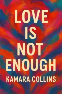 Love Is Not Enough