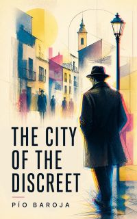 The city of the discreet