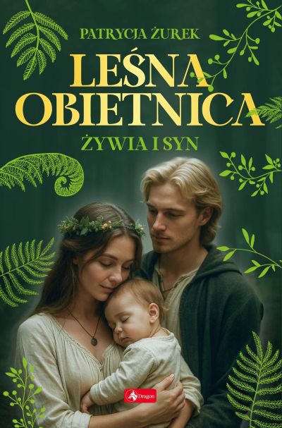 Leśna obietnica. Żywia i syn