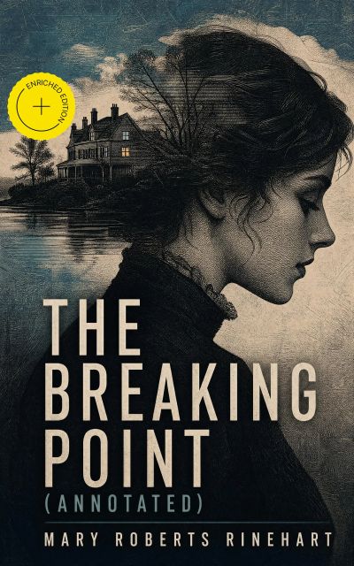 The Breaking Point (Annotated)