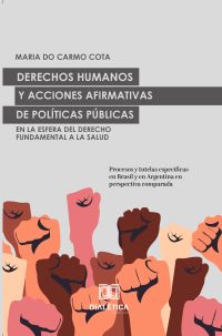 Derechos Humanos y acciones afirmativas de Políticas Públicas en la esfera del Derecho Fundamental a la Salud