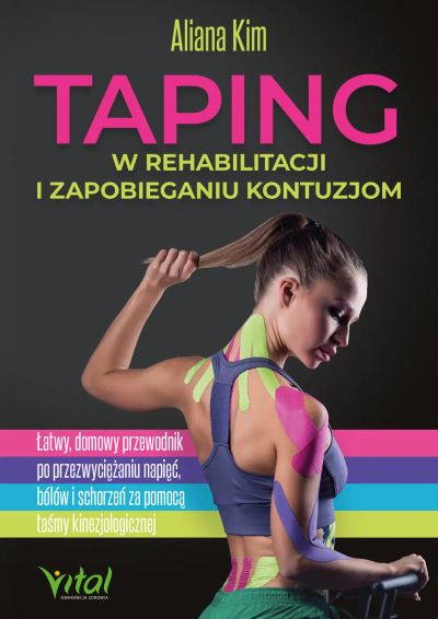 Taping w rehabilitacji i zapobieganiu kontuzjom