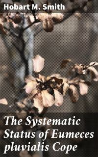The Systematic Status of Eumeces pluvialis Cope