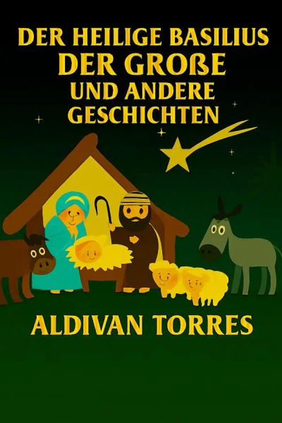 Der Heilige Basilius der Große und andere Geschichten