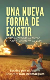 Una Nueva Forma de Existir