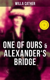 One of Ours & Alexander's Bridge