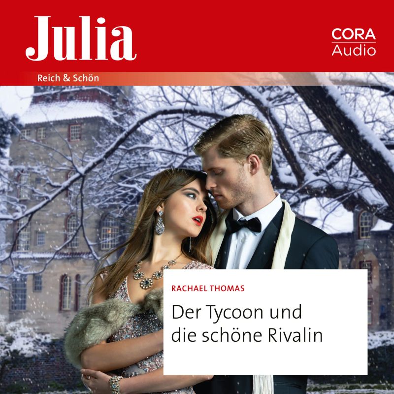 Der Tycoon und die schöne Rivalin