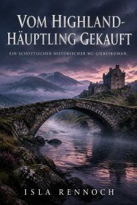 Vom Highland-Häuptling gekauft