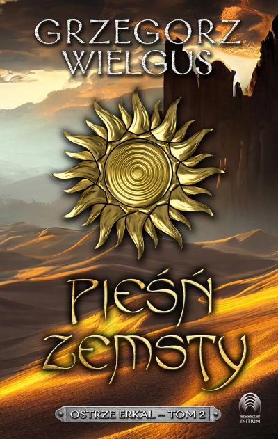 Pieśń zemsty. Ostrze Erkal – tom 2