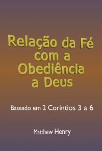 Relação Da Fé Com A Obediência A Deus