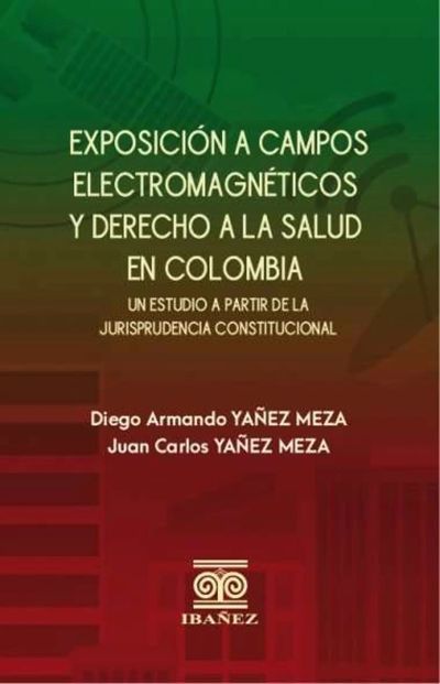 Exposición a campos electromagnéticos y derecho a la salud en Colombia